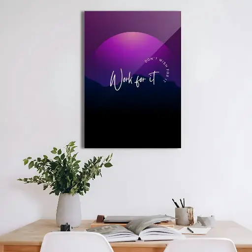 Don't Wish for It, Work for It – Motivational Metal Poster 